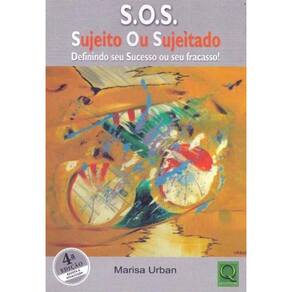S.O.S. - Sujeito ou Sujeitado