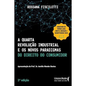 A Quarta Revolução Industrial e os Novos Paradigmas do Direito do Consumidor