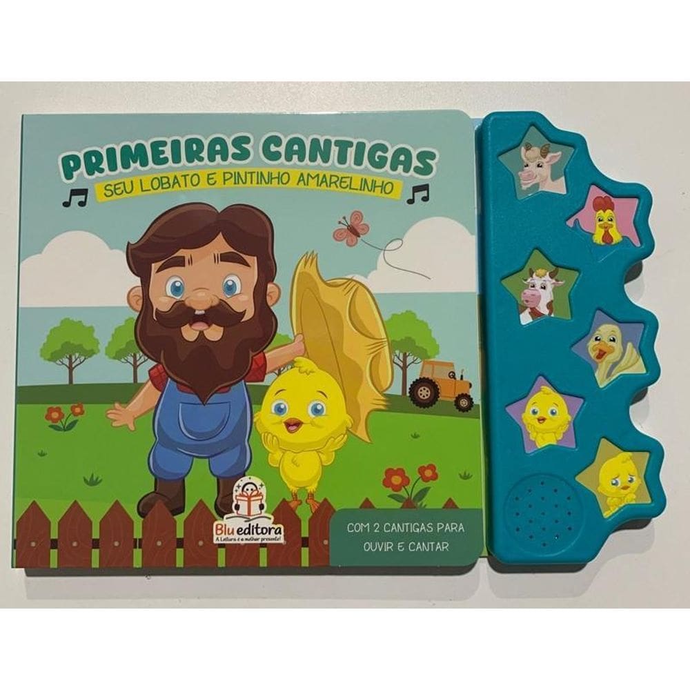 Livro Primeiras Cantigas - Seu Lobato E Pintinho Amarelinho