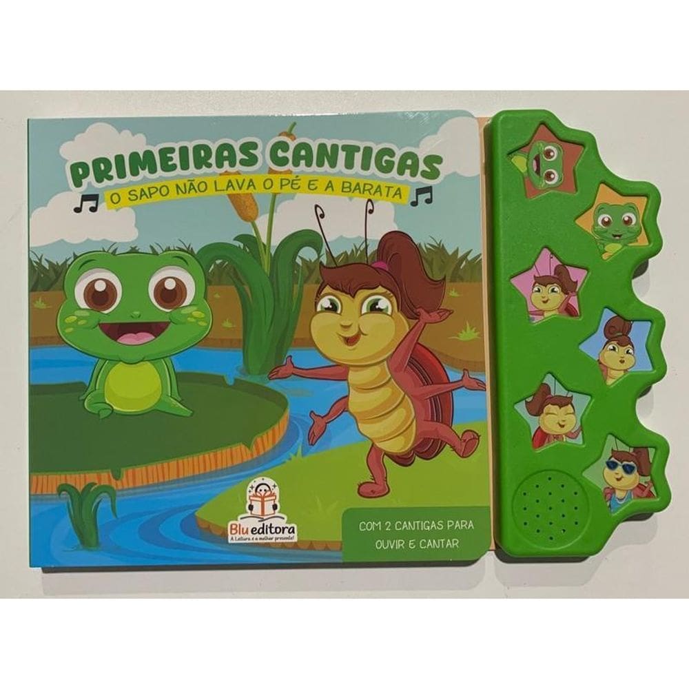 Livro Primeiras Cantigas - O Sapo Não Lava O Pé E A Barata