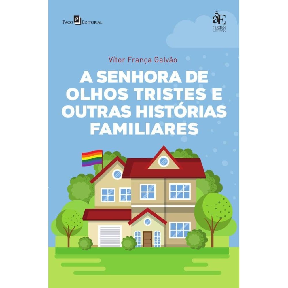 A senhora de olhos tristes e outras histórias familiares