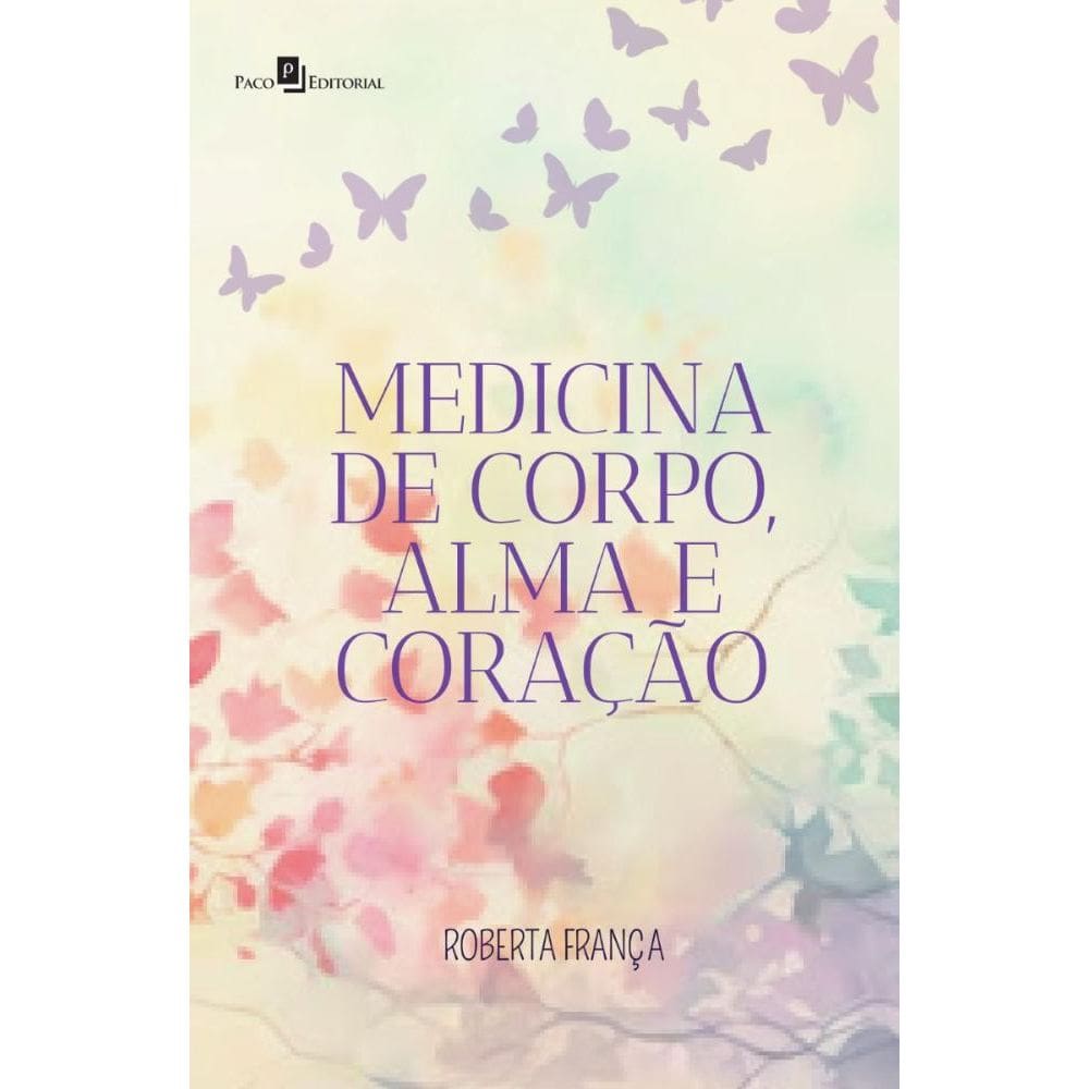 Medicina de corpo, alma e coração