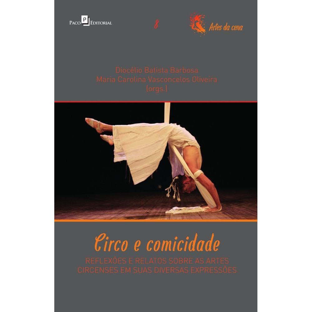 Circo e comicidade: Reflexões e relatos sobre as artes circenses em suas diversas expressões