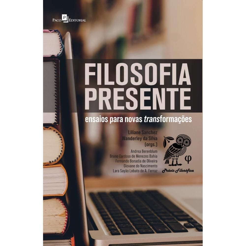 Filosofia presente: Ensaios para novas transformações