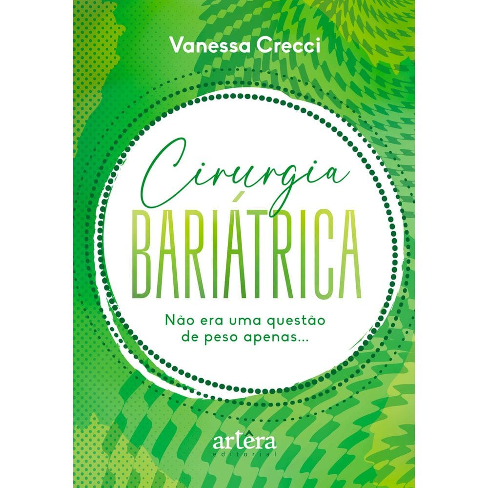 Cirurgia Bariátrica: Não Era Uma Questão de Peso Apenas…