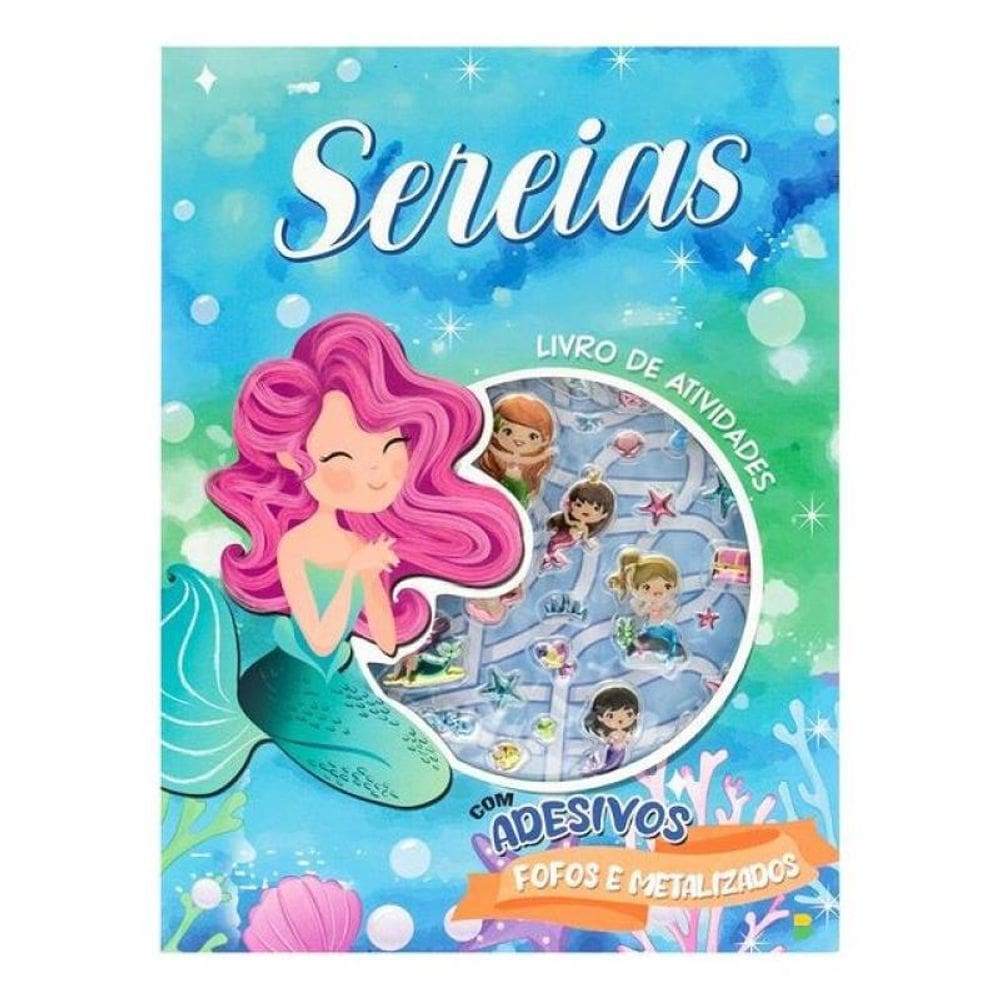 Livro De Atividades + Adesivos Metalizados: Sereias