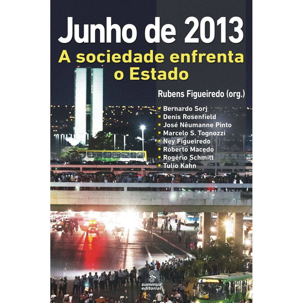 Junho De 2013 - a Sociedade Enfrenta o Estado