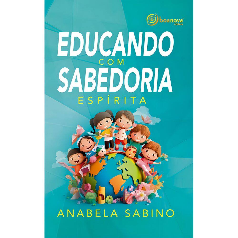Educando Com Sabedoria Espírita