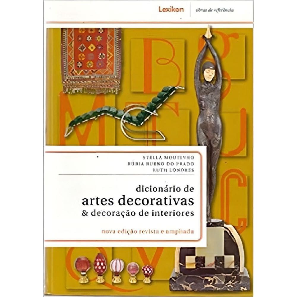 Dicionário de Artes Decorativas e Decoração de Interiores