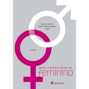 Gênero e Politica: Derivas do Feminino