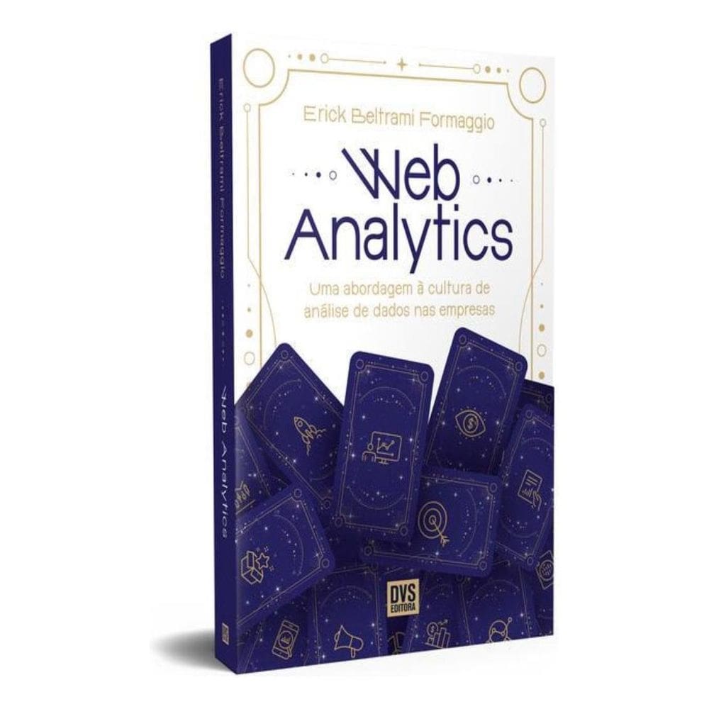 Web Analytics - Uma Abordagem à Cultura de Análise de Dados Nas Empresas
