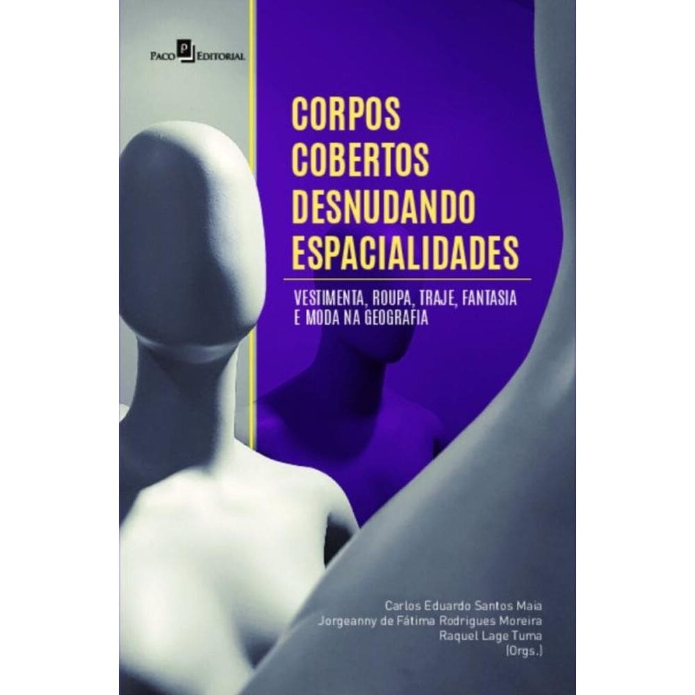Corpos cobertos desnudando espacialidades
