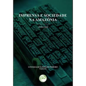 Imprensa E Sociedade Na Amazônia (1870-1930)