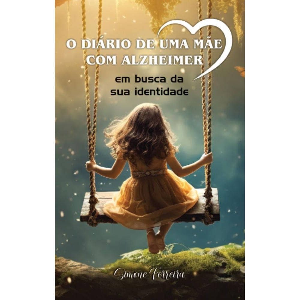 O Diário de uma mãe com Alzheimer: Em busca da sua Identidade