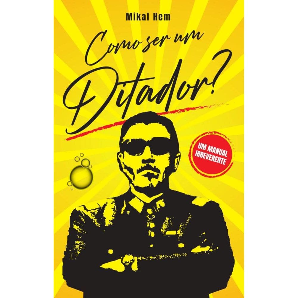 Como ser um ditador?