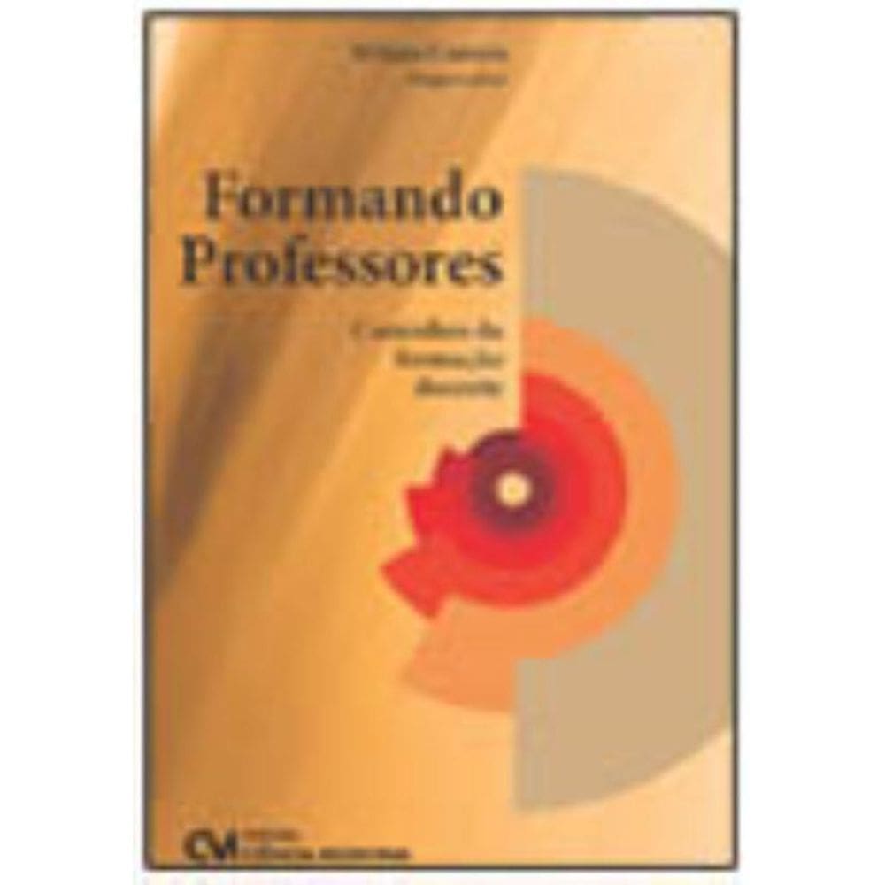Formando Professores: Caminhos da Formação Docente