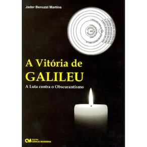 A Vitória de Galileu - A Luta Contra o Obscurantismo (2008)