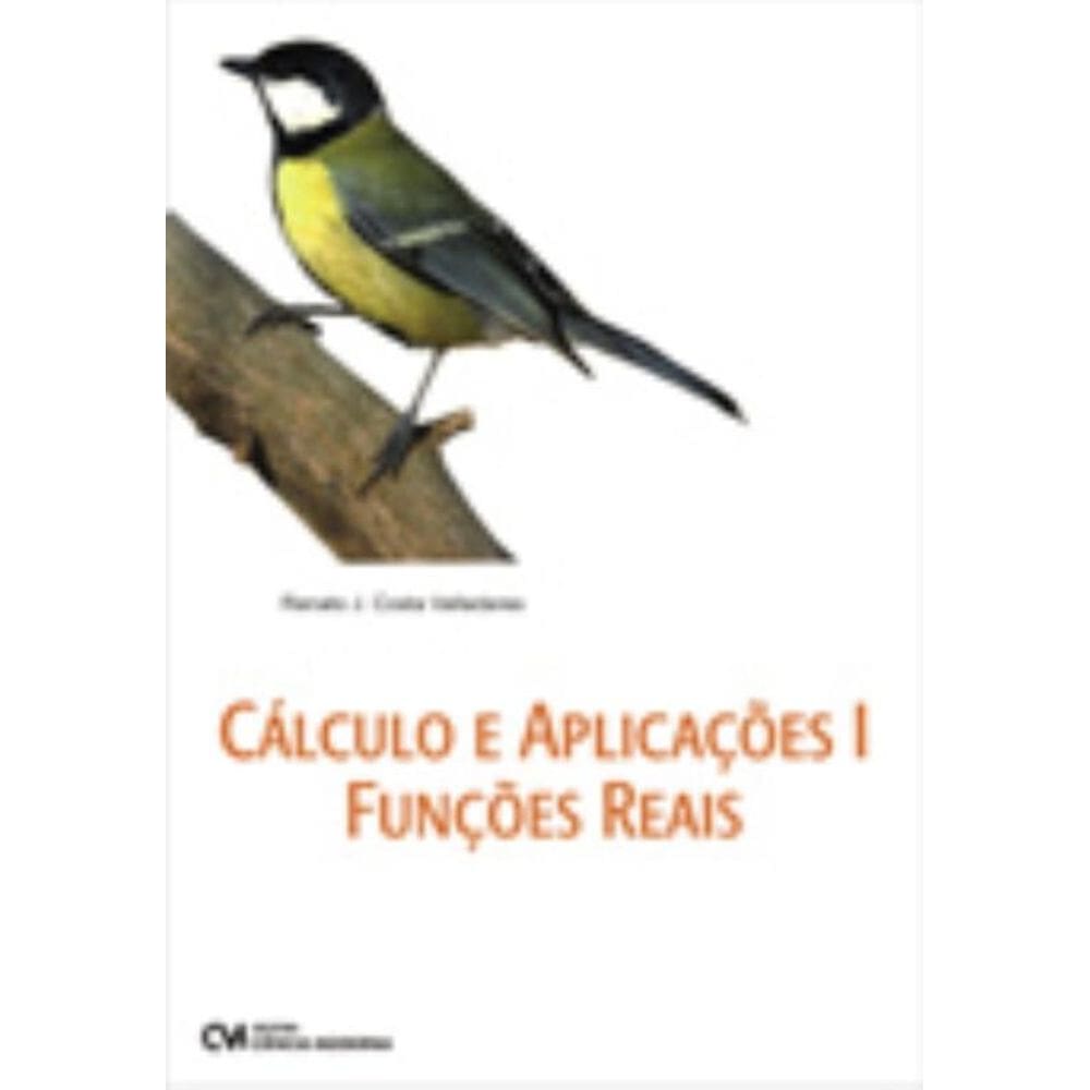 Cálculo e Aplicações I   Funções Reais (2008)