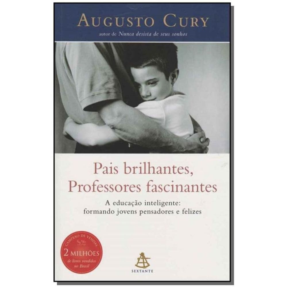 Pais Brilhantes, Prof. Fascinantes - Auto Estima