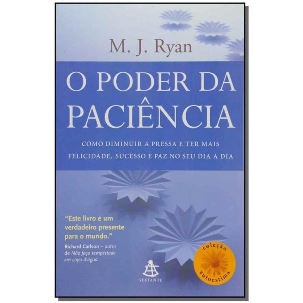 Poder Da Paciencia - Auto Estima