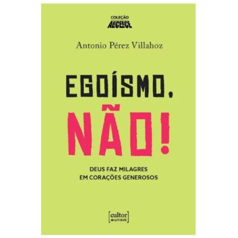 Egoísmo, não! - Deus faz milagres em corações generosos