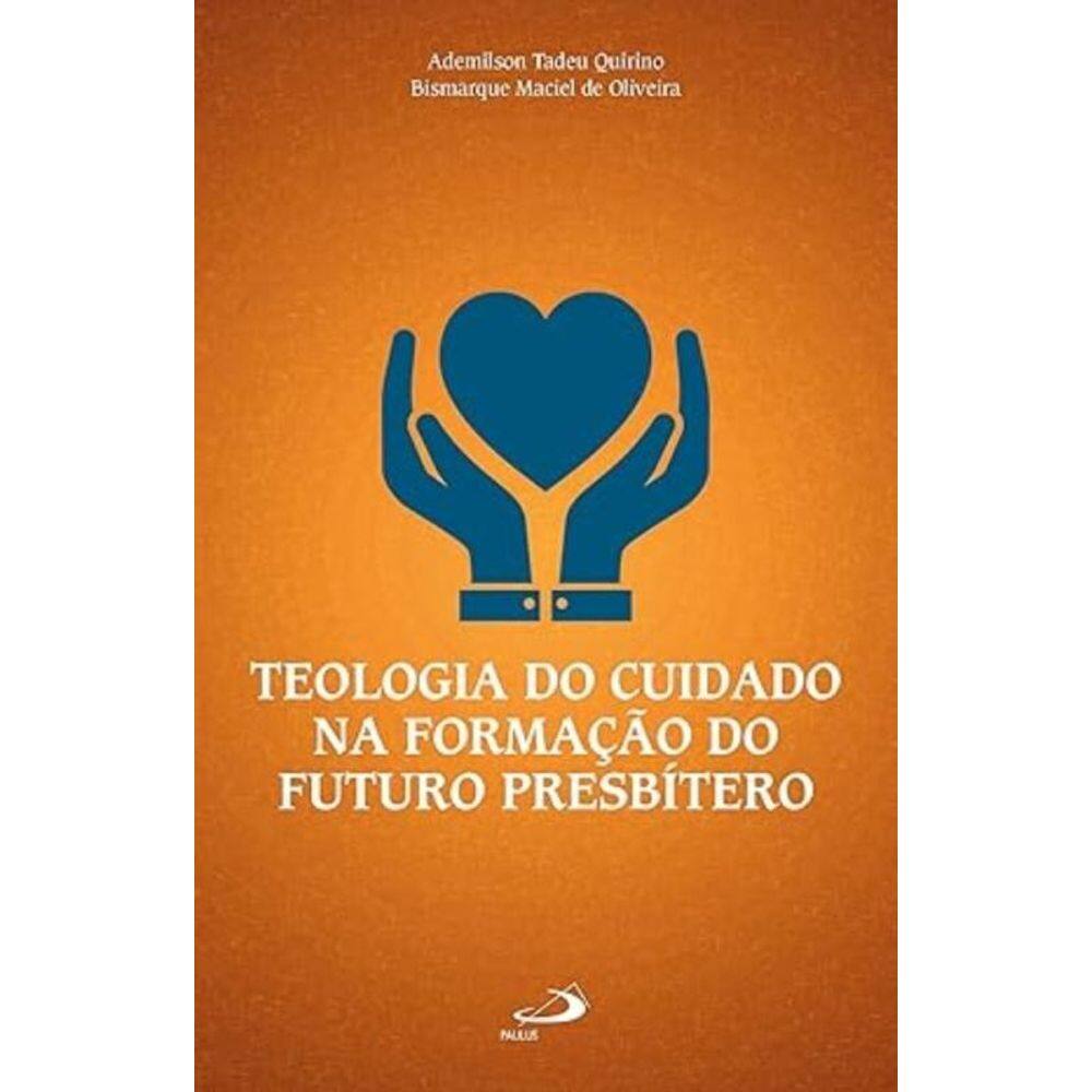 Teologia do Cuidado na Formação do Futuro Presbítero