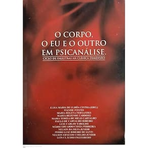 O Corpo, O Eu E O Outro Em Psicanálise