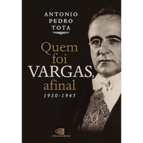 Quem foi Vargas, afinal? (1607)