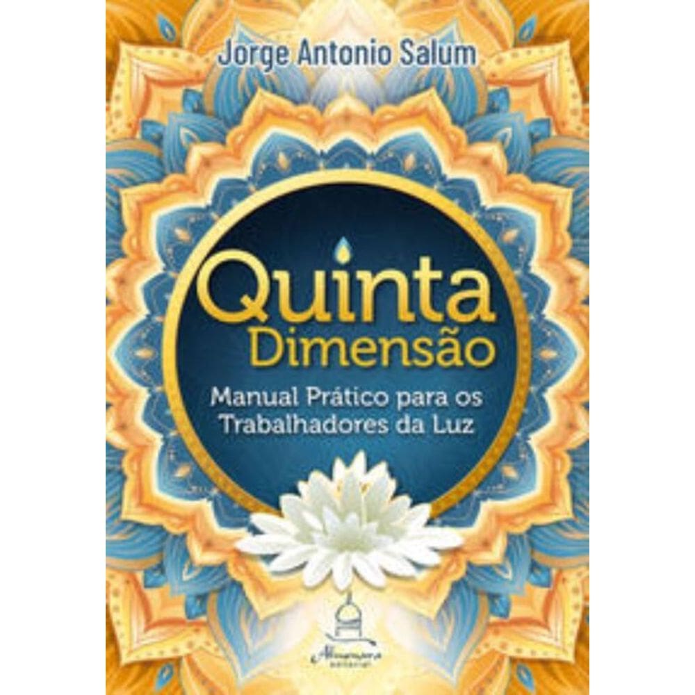 Quinta Dimensão: Manual Prático Para Os Trabalhadores Da Luz
