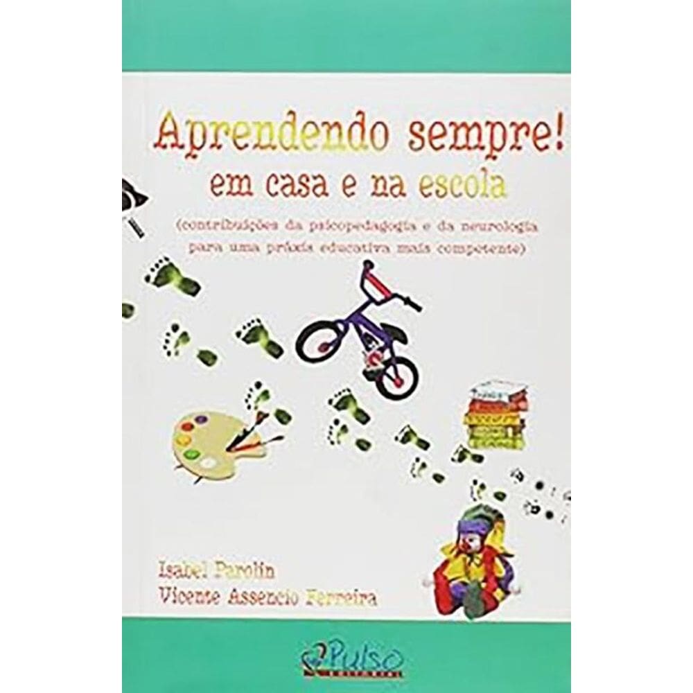 Aprendendo sempre! Em casa e na escola