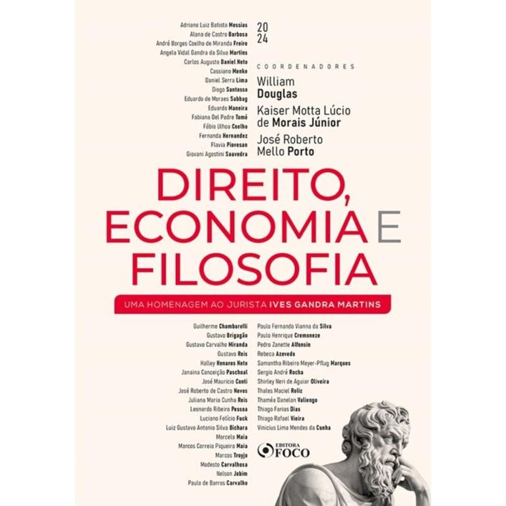 Direito, Economia E Filosofia - Uma Homenagem Ao Jurista Ives Gandra Martins - 1ª Ed - 2024