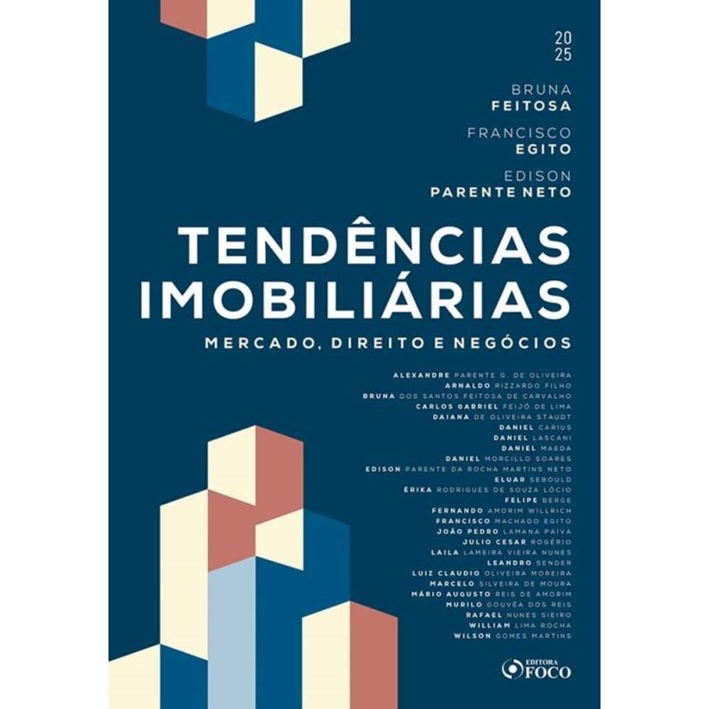 Tendências Imobiliárias - Mercado, Direito E Negócios - 1ª Ed - 2025