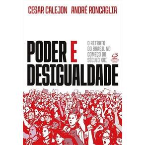 Poder e Desigualdade - O Retrato do Brasil no Começo do Século XXI