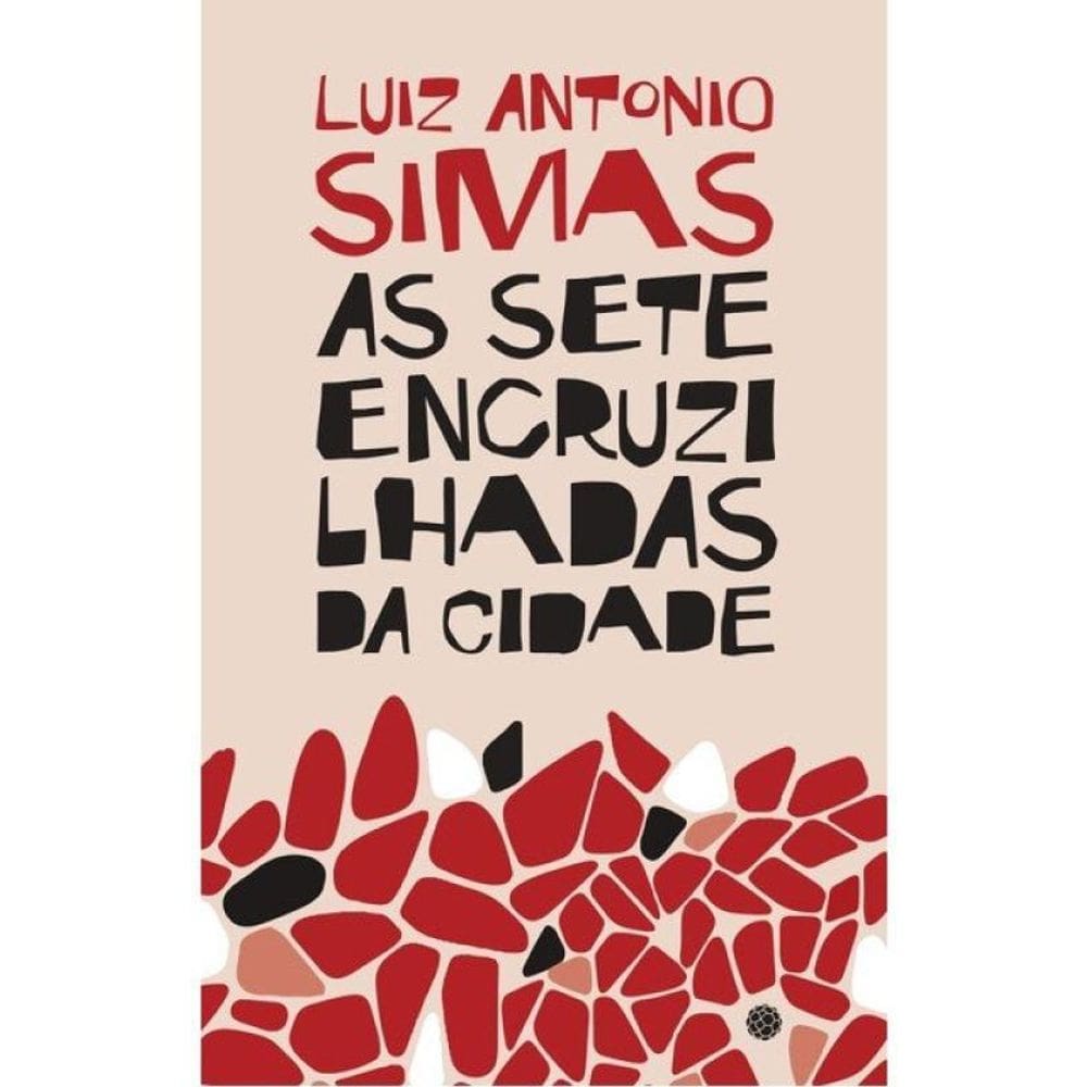 As Sete Encruzilhadas Da Cidade