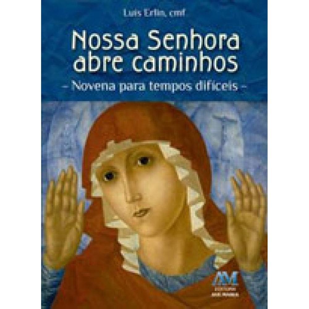 Nossa Senhora Abre Caminhos