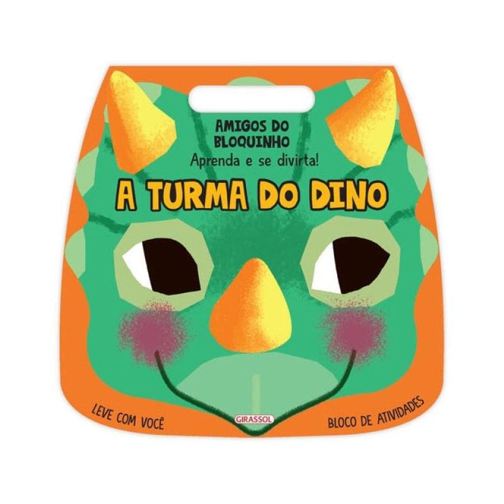 Amigos Do Bloquinho: A Turma Do Dino - Aprenda E Se Divirta!