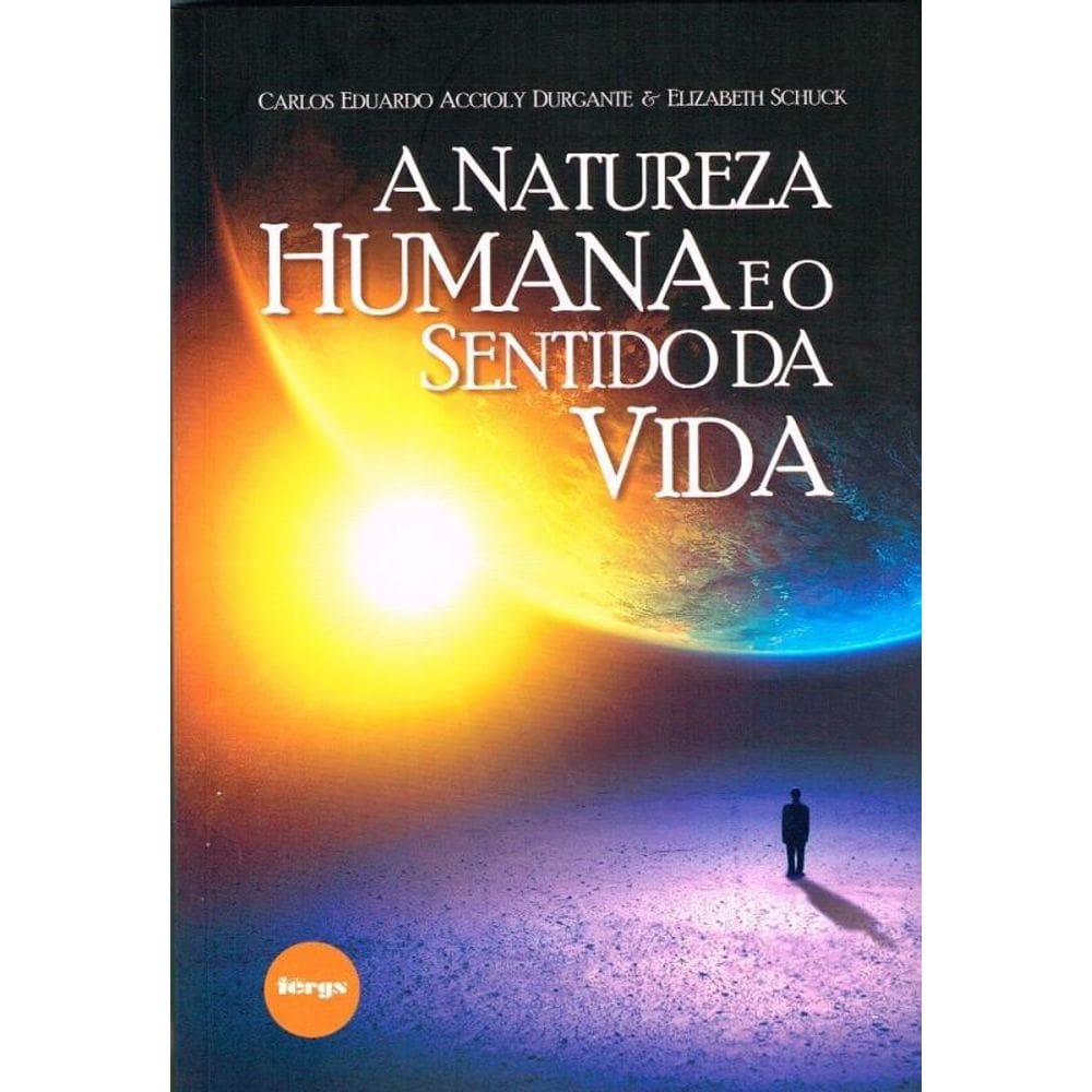 Natureza Humana E O Sentido Da Vida (A)