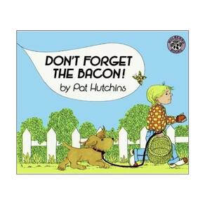 Don`T Forget The Bacon!