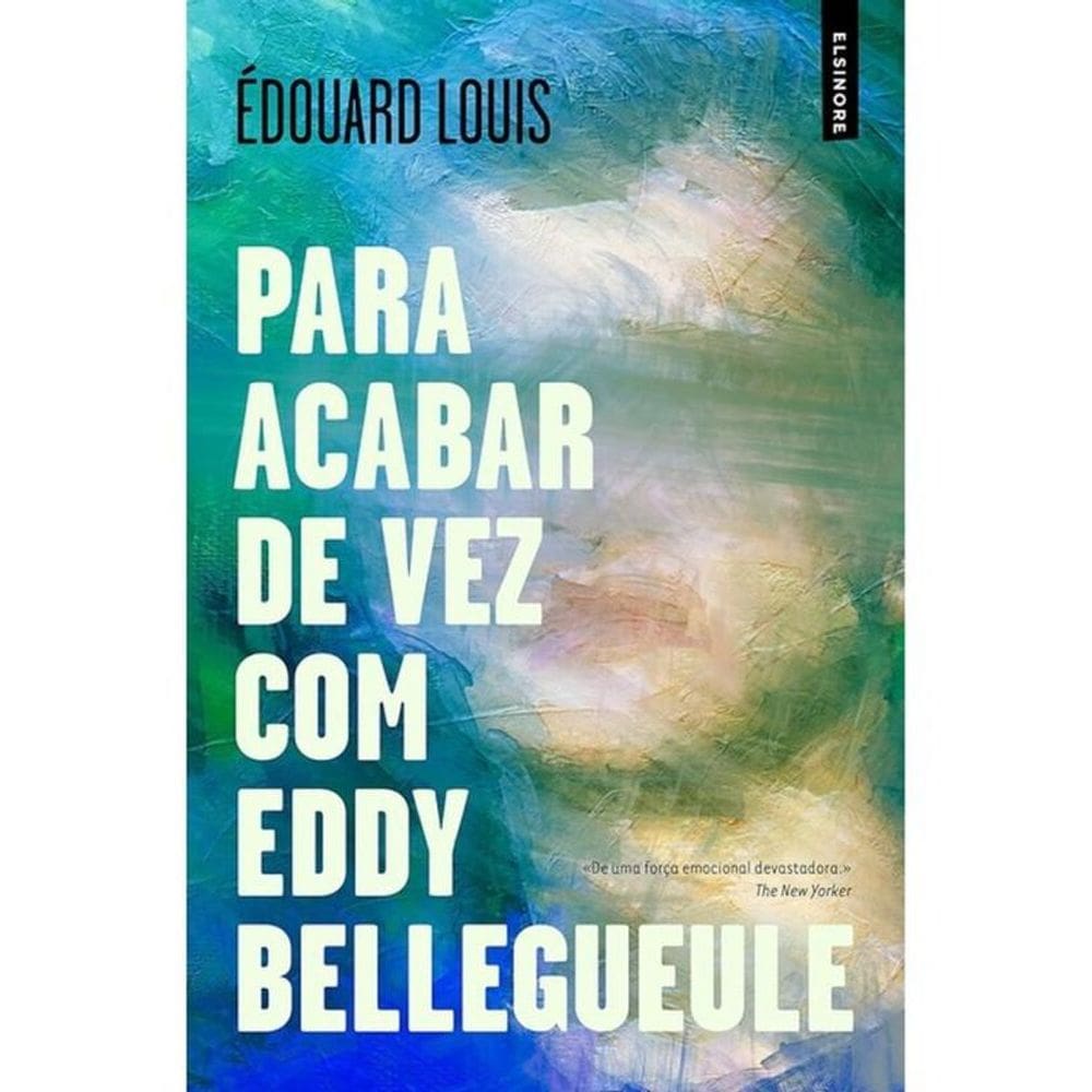 Para Acabar De Vez Com Eddy Bellegueule