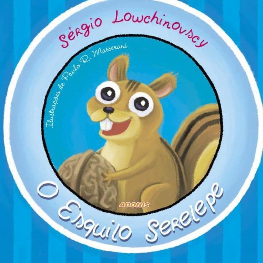 O Esquilo Serelepe