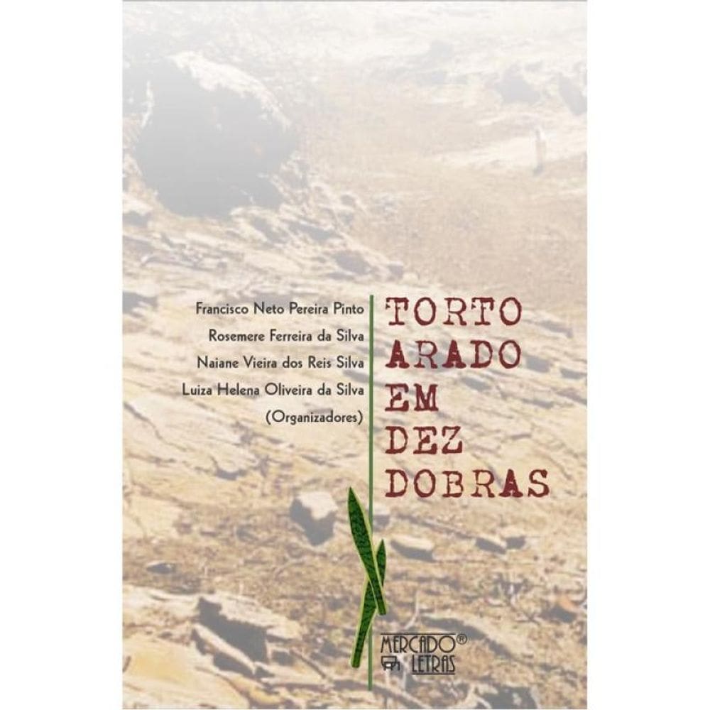 Torto Arado Em Dez Dobras