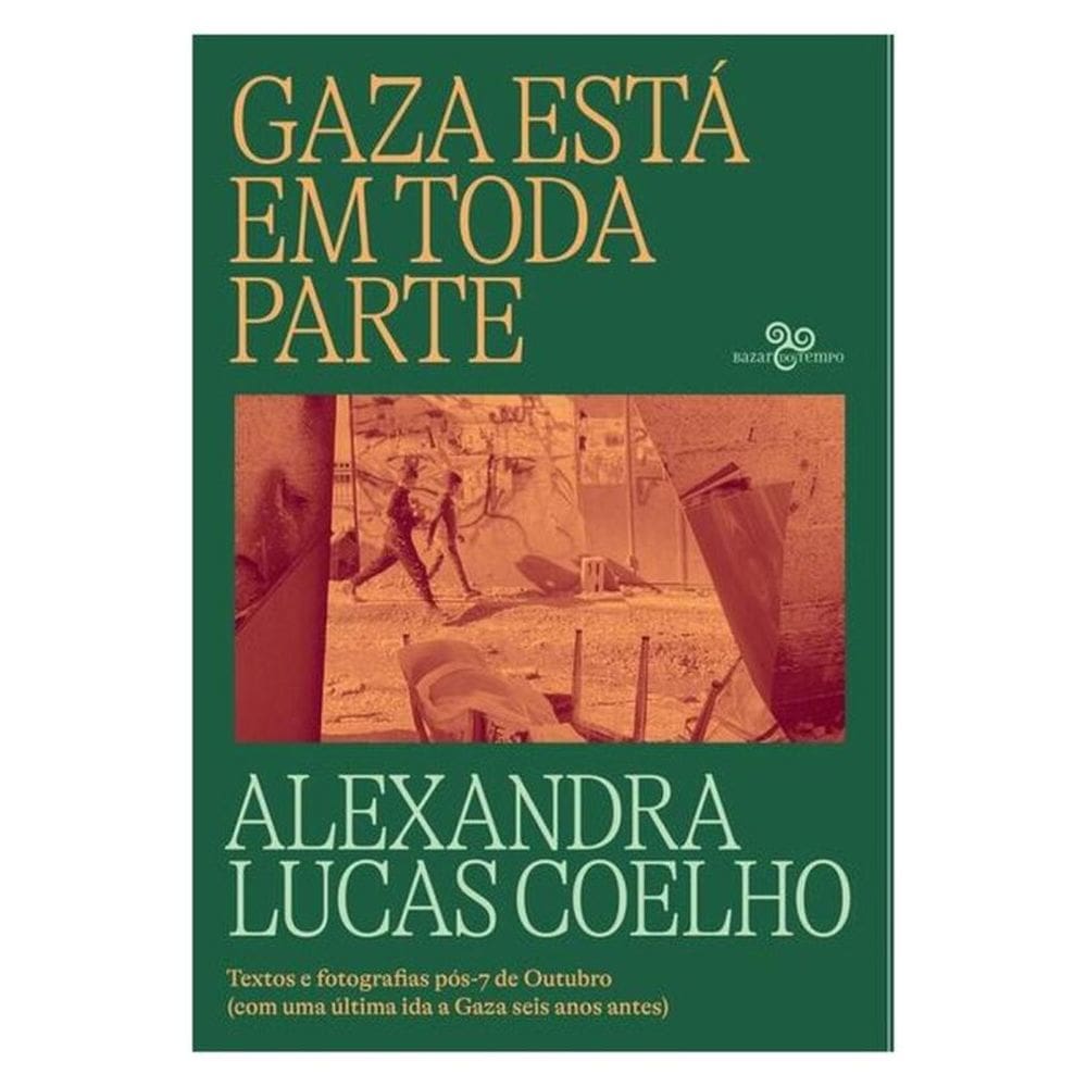 Gaza Está Em Toda Parte