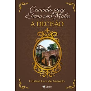 Caminho para a Terra sem Males: A Decisão