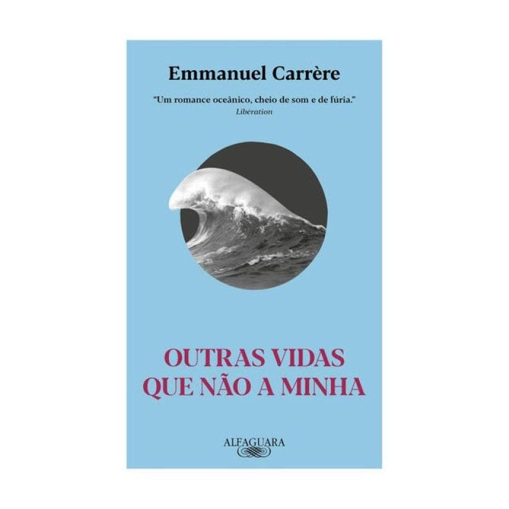Outras Vidas Que Não A Minha (Nova Edição)