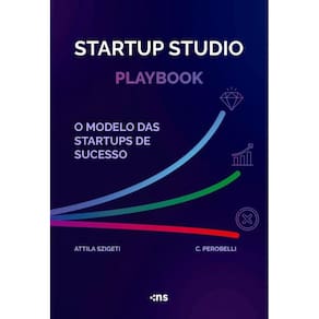 Startup Studio Playbook - O Modelo Das Startups De Sucesso