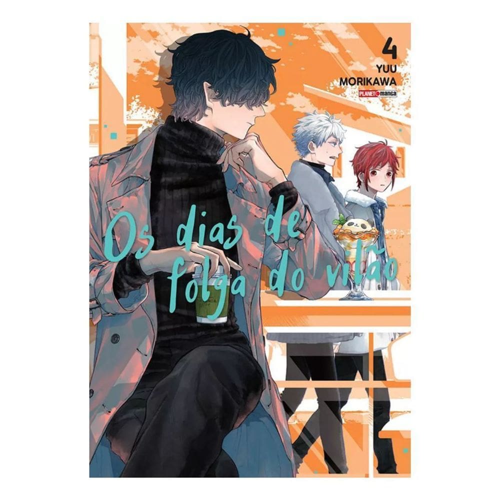Os Dias de Folga do Vilão - Vol. 04