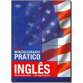 Mini Dicionário Prátio de Inglês - DCL