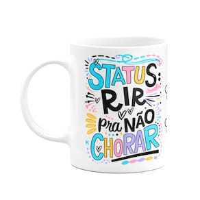 Caneca Divertida - Status, rir para não chorar - M2