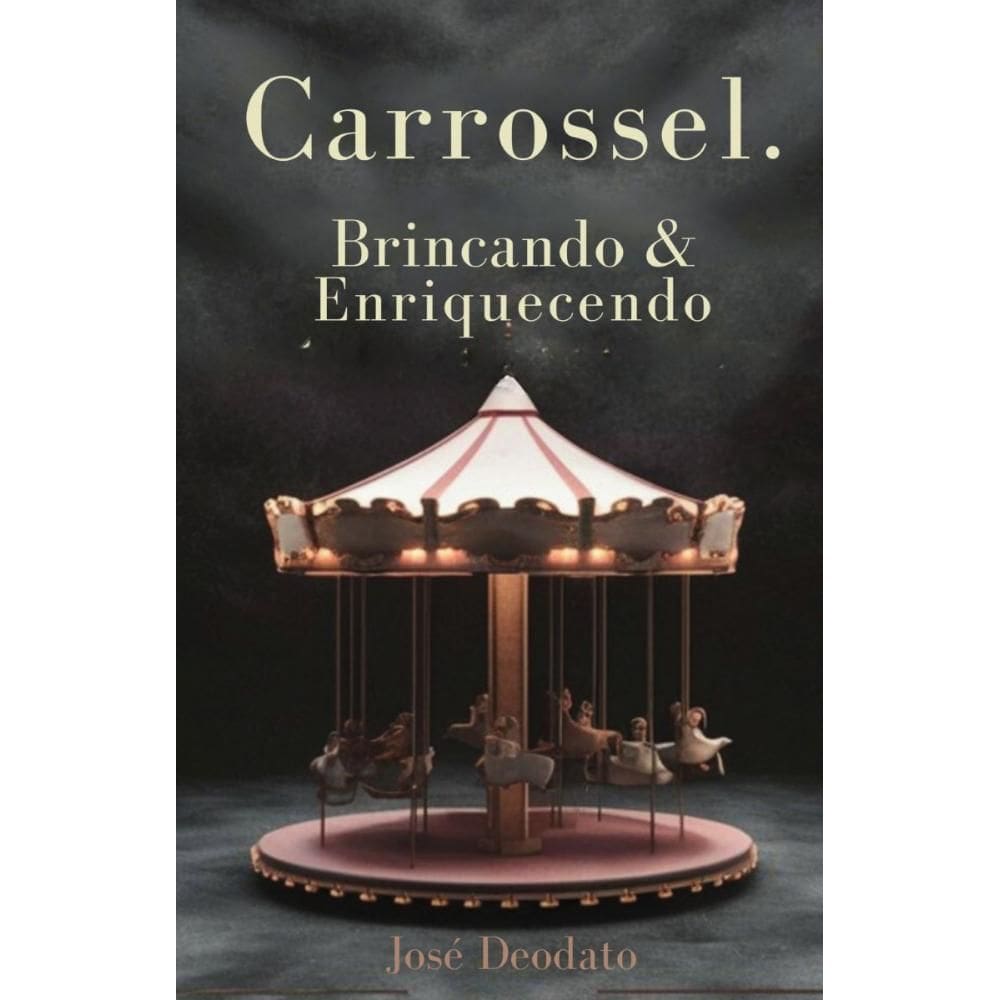 Carrossel: Brincando e enriquecendo