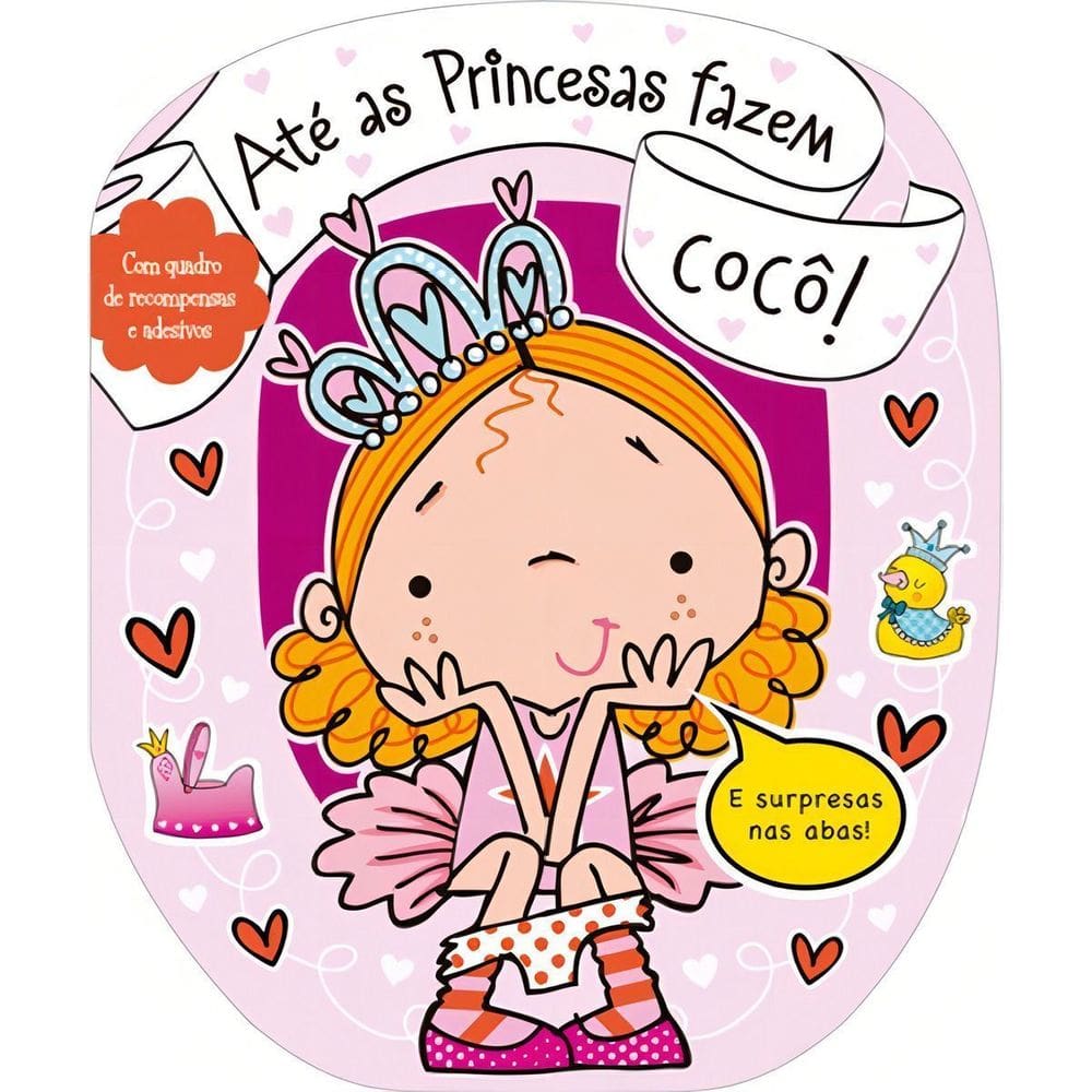 Até As Princesas Fazem Cocô!